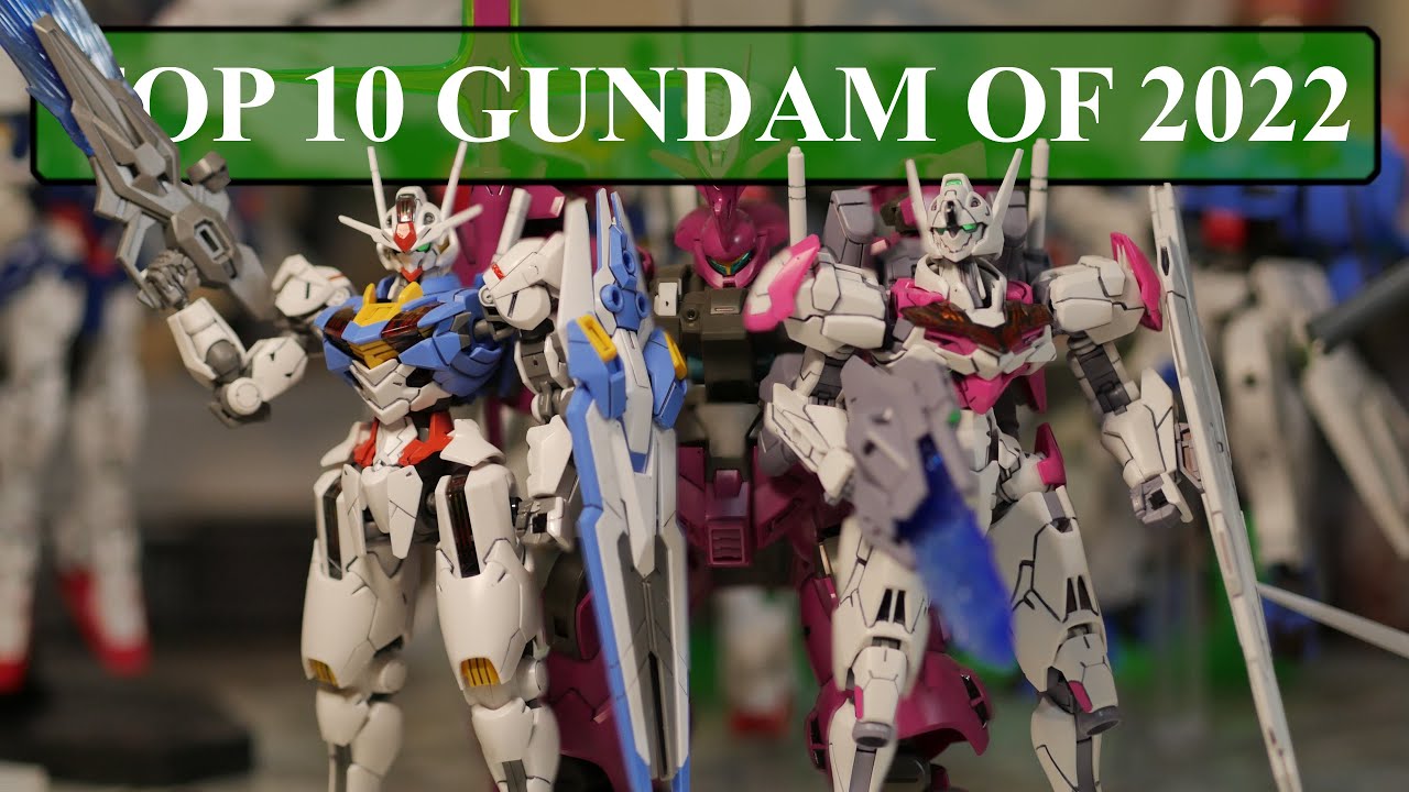 Top 10 Best Gundam Gunpla of 2022! YouTube