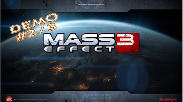 Mass Effect 3 DEMO(HD) Playthrough part 2/3 The Cavalry