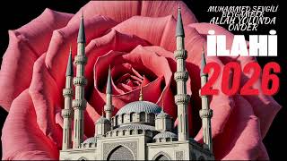 İLAHİ - Muhammed sevgili peygamber Allah Yolunda önderdir 2026