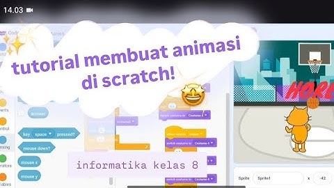 Tutorial Membuat Animasi di "SCRATCH" | Tugas Informatika Kelas 8 | Maharani 8G