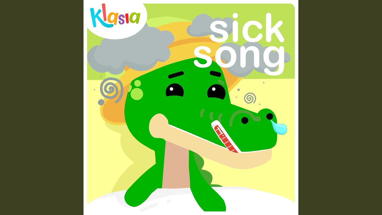 Sick Song - YouTube