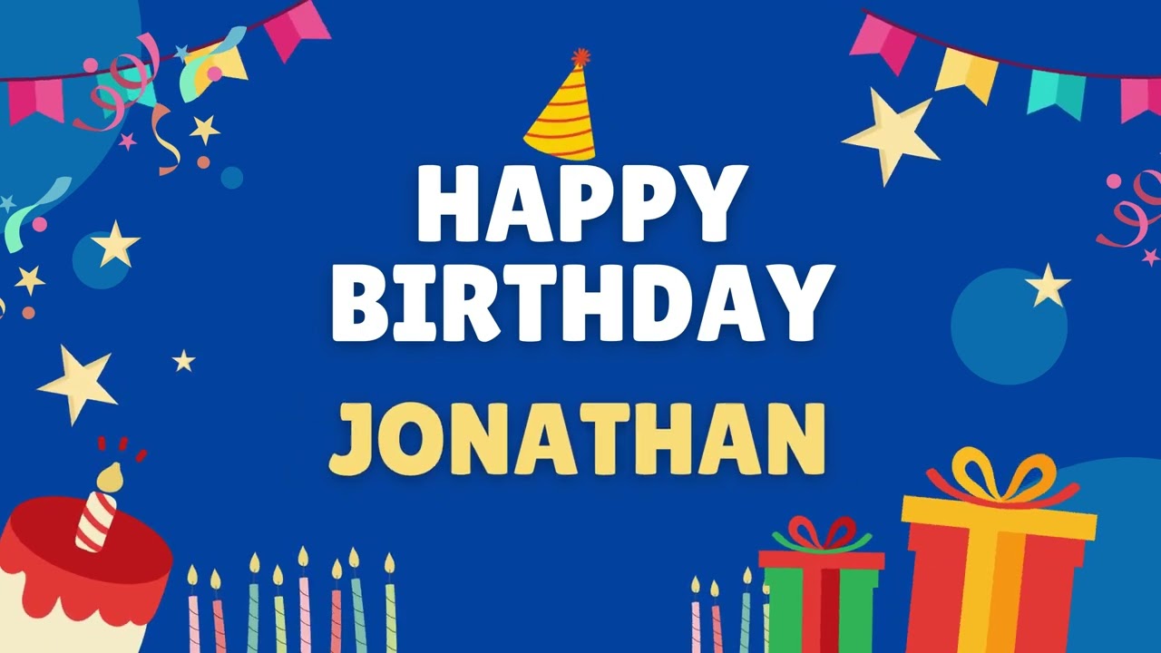Happy Birthday Jonathan – Personalized Birthday Song to Celebrate Jonathan’s Special Day! Send Your