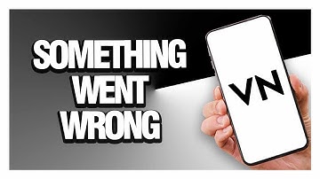 How to Fix VN Video Editor Something Went Wrong - Android & Ios | Final Solution
