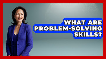 What Are Problem-Solving Skills? - Law School Prep Hub