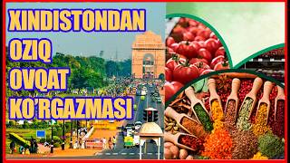 BIZNES-TURIZMI XINDISTON OZIQ-OVQAT KO'RGAZMASI NDOUS FOOD / UKRAINALIK TADBIRKORLAR BILAN SUXBAT /