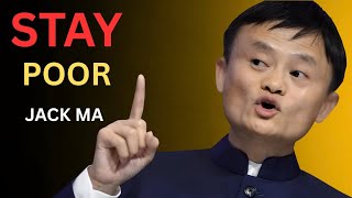 7 Habits That Keep You Poor Forever | Jack Ma Speech