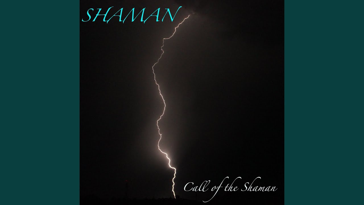 Call of the Shaman