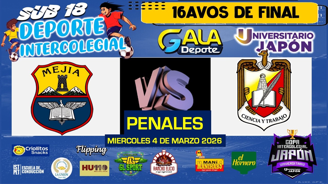 COLEGIO MEJIA VS C. PROVINCIAL DE PICHINCHA, SUB 18 PENALES 16AVOS DE FINAL COPA UNIVERSITARIO JAPÓN