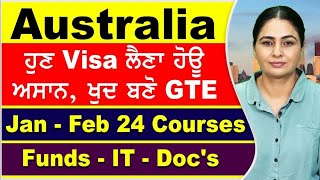 Australia : ਹੁਣ Visa ਲੈਣਾ ਹੋਊ ਅਸਾਨ, ਖੁਦ ਬਣੋ GTE I Au Feb Intake 24 I Australia Study Visa Updates 23