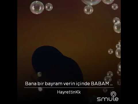 Bana bir bayram verin içinde BABAM olsun Lütfen ABONE olun