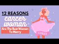 12 Reasons Cancer Women Are The Best Women To Marry