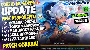 Update Config ML Anti Lag 60 Fps Super Smoothest + Ping Stabil Patch Sora | Mobile Legends