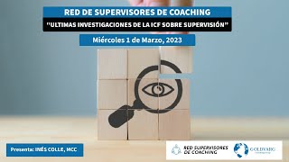 Últimas Investigaciones de la ICF sobre Supervisión de Coaching. Red Supervisores de Coaching.