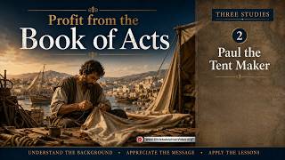 Profit from the Book of Acts #2 'Paul the Tentmaker' with Bible Scholar Nigel Bernard