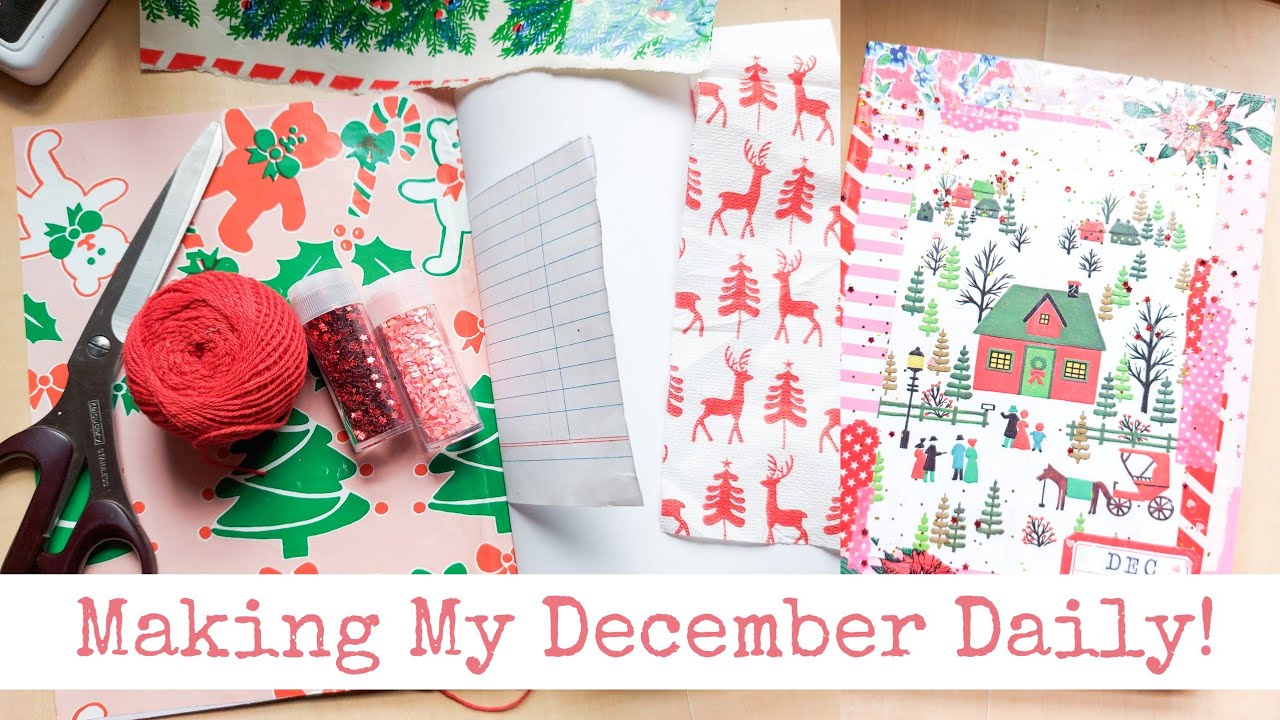 Making My December Daily Junk Journal