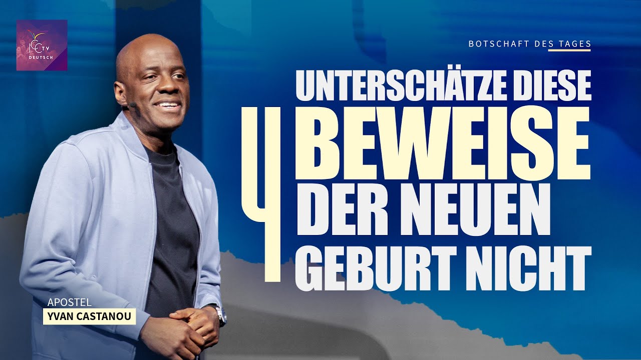 Unterschätze diese 4 Beweise der neuen Geburt nicht  | Apostel Yvan CASTANOU