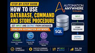 🔥 RPA - Automation Anywhere Database Package Tutorial | SQL Commands & Stored Procedures | A360