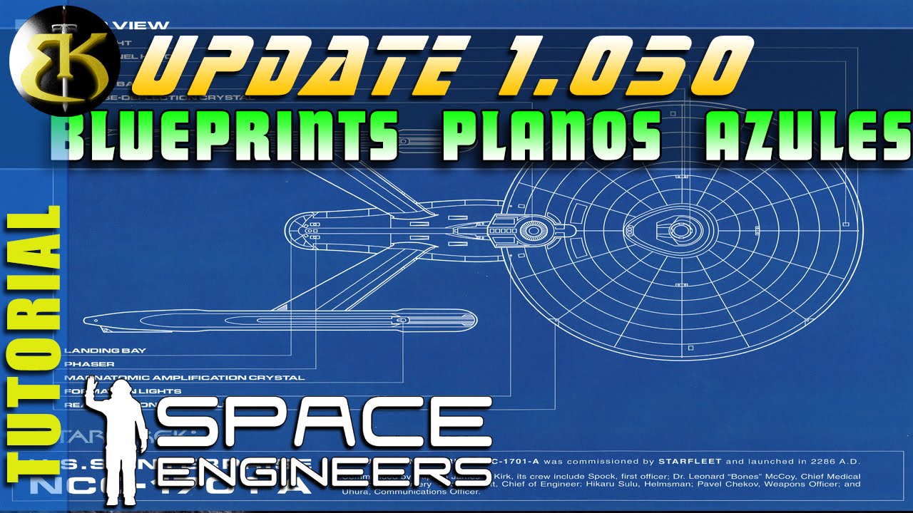 Update 1.050 Blueprints Planos azules SPACE ENGINEERS Tutorial Gameplay ...