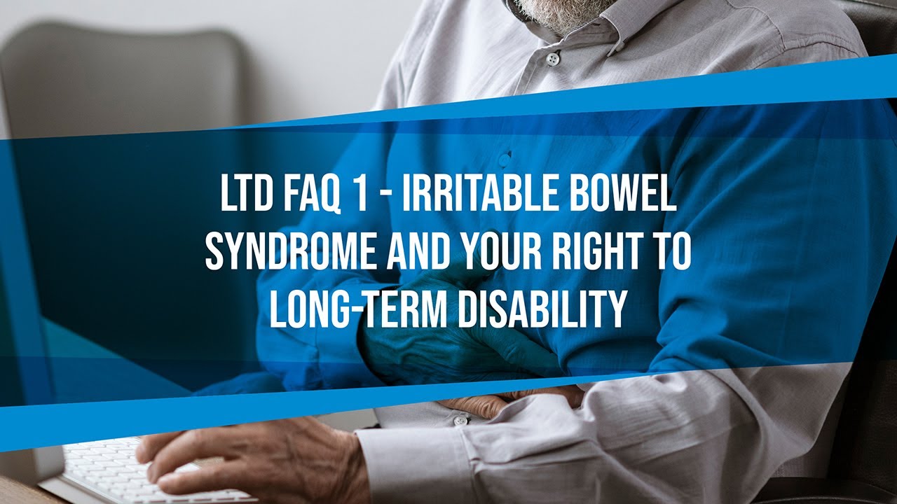 LTD FAQ #1 - Irritable Bowel Syndrome And Your Right To Long-Term ...