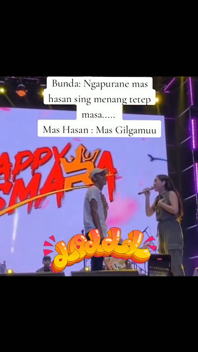👱🏼‍♂️SING MENANG TETEP MAS GILGAMU🤭'KALAH' LIVE HAPPY ASMARA & HASAN TOYS #happyasmara #pashati