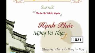 Hạnh Phúc Mộng Và Thực (1/6) Thiền sư Thích Nhất Hạnh