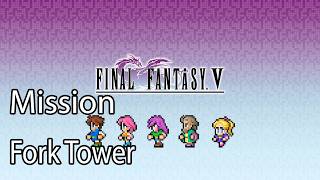 Final Fantasy V Pixel Remaster Mission Fork Tower