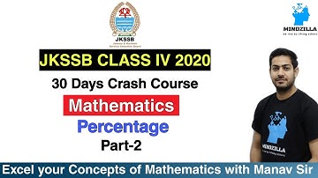 JKSSB CLASS IV 2020 | 30 Days Crash Course | Maths | Percentage | Part-2| By Manav Sir