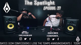 HUSKI & ZION-DON Joins The Spotlight | Lose The Tempo: Episode 27