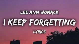 Watch Lee Ann Womack I Keep Forgetting video