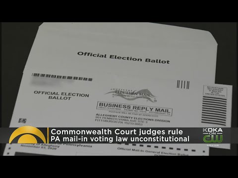 Pennsylvania Court Declares Expansive Mail-In Voting Law Unconstitutional