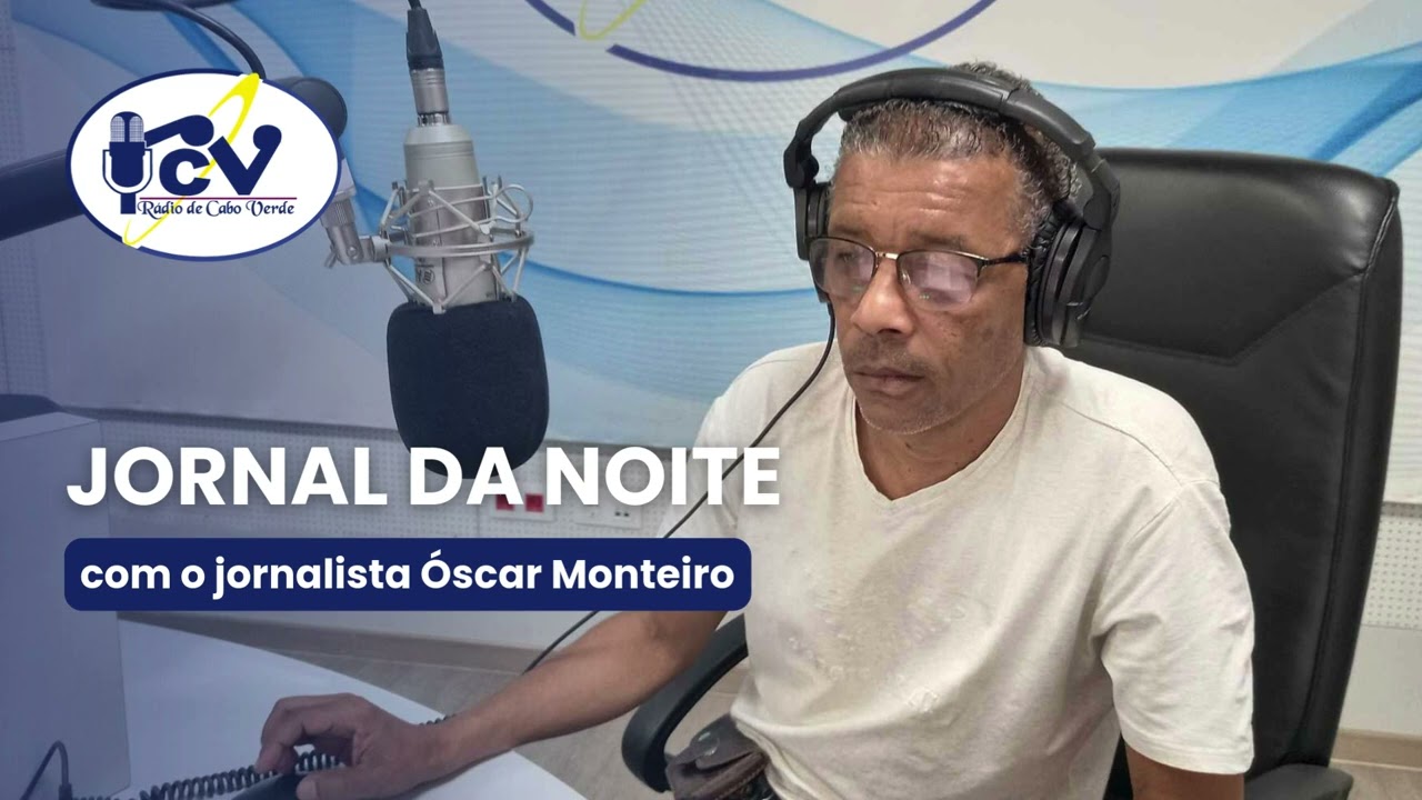 Jornal da Noite RCV com a jornalista Óscar Monteiro   10 Fevereiro  2026
