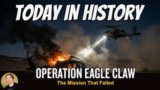 Operation Eagle Claw: The Rescue Mission That Failed | Today in History (1980)