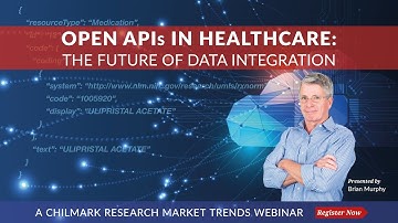 Open APIs in Healthcare: The Future of Data Integration - 2020 Webinar