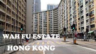 WAH FU ESTATE DAY TOUR - HONG KONG STREET WALK TOUR - MARCH 2024 [4K TOUR]