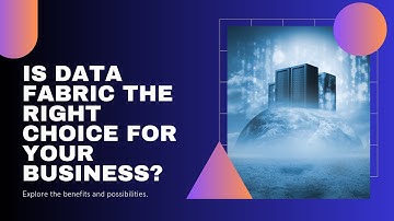 Data Fabric: The Game-Changer for Modern Businesses