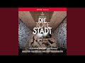 Miniature de la vidéo de la chanson Die Tote Stadt: Akt Ii. „Wohin? Frank - Du?”