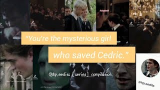 You're the new mysterious girl who saved Cedric Diggory [tiktok series compilation] - hp.eedits