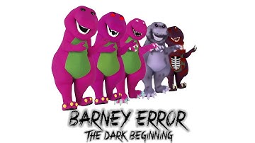 (Old Video) Barney Error 1: The Dark Beginning