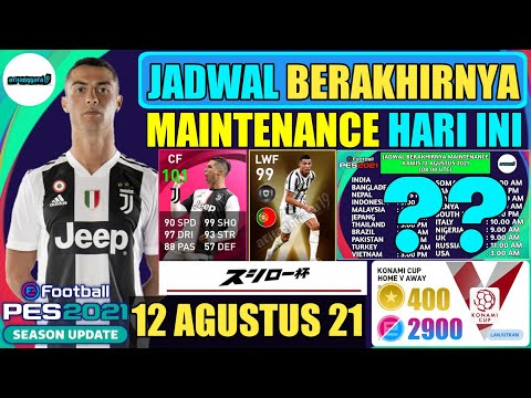 JADWAL BERAKHIRNYA MAINTENANCE KAMIS 12 AGUSTUS PES 2021 MOBILE INFO ICONIC MOMENT & SUSHIRO CUP