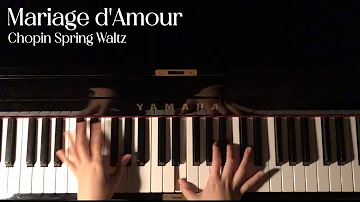 Mariage d'Amour 1Hour (Chopin - Spring Waltz)