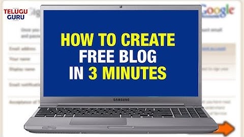 Learn How To Create Free Blog In 3 Minutes | Telugu Tutorials | Telugu Guru