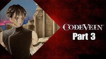 Code Vein - Part 3, Parking Garage