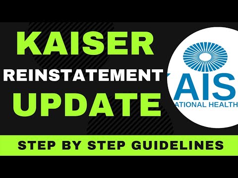 Kaiser Reinstatement (NEW UPDATE)