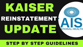 Kaiser Reinstatement (NEW UPDATE)
