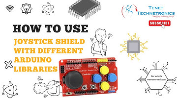 How to use the Joystick shield with different Arduino libraries and examples | Tenet Technetronics