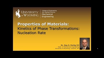 6.1b: Kinetics of Phase Transformations (Nucleation Rate)
