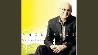 Video thumbnail of "Phil Cross - He Is Mine"