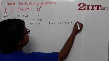 QUADRATIC EQUATIONS Ex5.2 Q5(i) Class X ICSE | IIT JEE  (x – 4)² + 5² = 13²