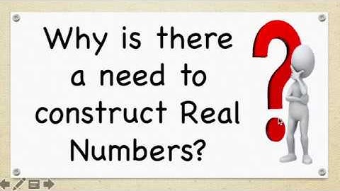 Construction of Real Numbers - Real Analysis