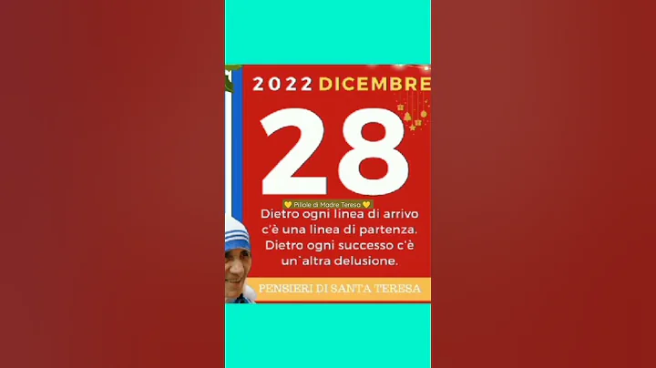 Pillole di Madre Teresa  mercoled 28 dicembre